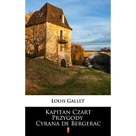 Kapitan Czart. Przygody Cyrana de Bergerac (e-book)