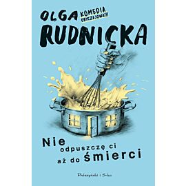 Nie odpuszczę ci aż do śmierci (e-book)