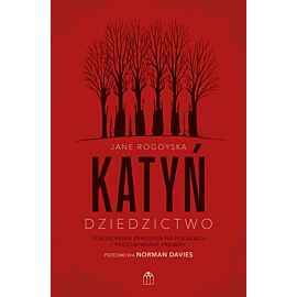Katyń. Dziedzictwo