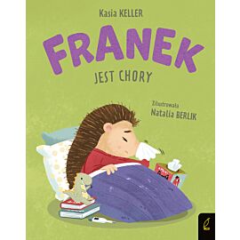 Jeżyk Franek. Franek jest chory