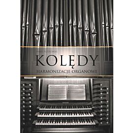 Kolędy. Harmonizacje organowe (spirala)