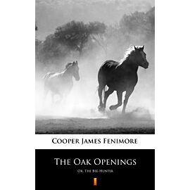 The Oak Openings (e-book)