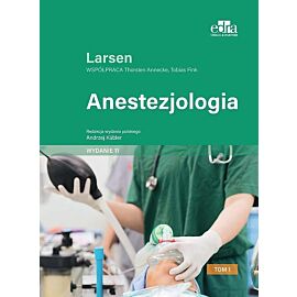 Anestezjologia Larsen. Tom 1