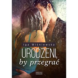 Urodzeni, by przegrać (e-book)