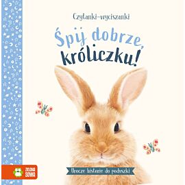Czytanki-wyciszanki. Śpij dobrze, króliczku