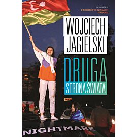 Druga strona świata. Reporter o świecie w czasach chaosu