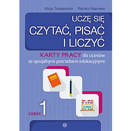 Uczę się czytać, pisać i liczyć. Część 1