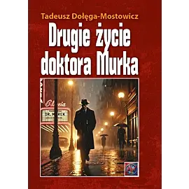 Drugie życie dr Murka