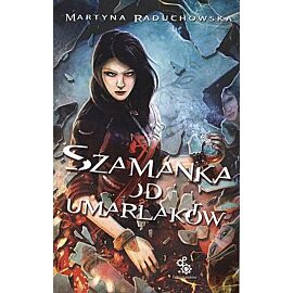 Szamanka od umarlaków