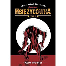 Księżycówka - 02 - Pociąg rozpaczy