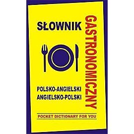 Słownik gastronomiczny polsko-angielski angielsko-polski