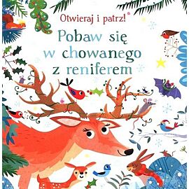 Pobaw się w chowanego z reniferem. Otwieraj i patrz!