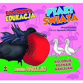 Kolorowa edukacja Ptaki świata.