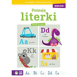 Akademia przedszkolaka. Poznaję literki. Wesoły alfabet