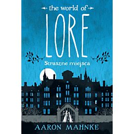 Lore. Straszne miejsca (e-book)