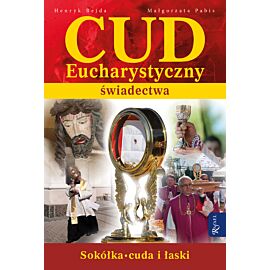 Cud Eucharystyczny. Świadectwa (e-book)