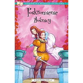 Poskromienie złośnicy. Klasyka dla dzieci. William szekspir