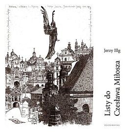 Listy do Czesława Miłosza / Letters to Czesław Miłosz
