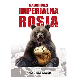 Nadchodzi imperialna Rosja (e-book)