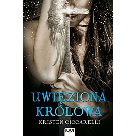 Uwięziona królowa. Seria Iskari. Tom 2