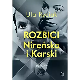 Rozbici. Nireńska i Karski