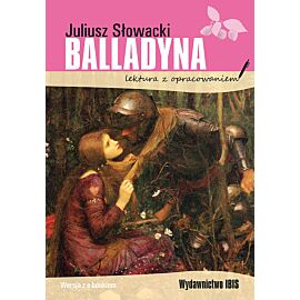 Balladyna Lektura z opracowaniem