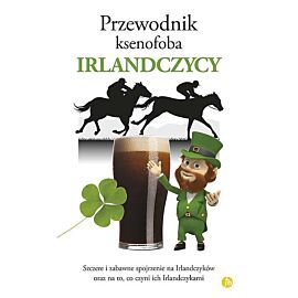 Przewodnik ksenofoba. Irlandczycy