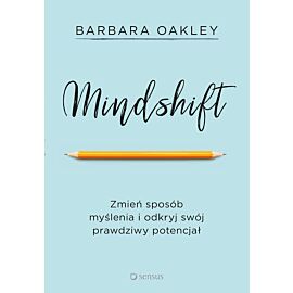 Mindshift. Zmień sposób myślenia i odkryj swój prawdziwy potencjał (e-book)