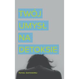Twój umysł na detoksie