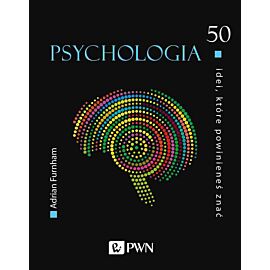 50 idei, które powinieneś znać. Psychologia