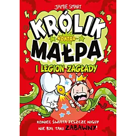 Królik kontra Małpa - 03 - Legion zagłady