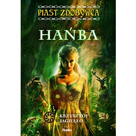 Hańba. Piast Zdobywca, tom 4 (e-book)