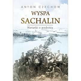 Wyspa Sachalin. Notatki z podróży (e-book)