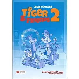 Tiger & Friends 2 Zeszyt ćwiczeń