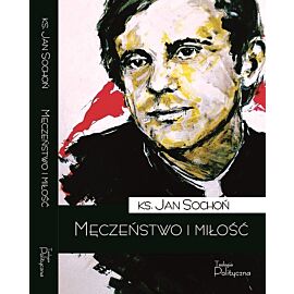 Męczeństwo i miłość