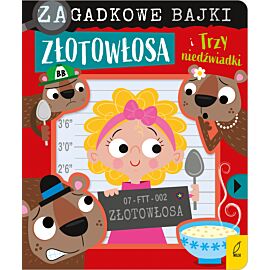 Zagadkowe bajki. Złotowłosa i trzy niedźwiadki