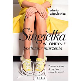 Singielka w Londynie Spełnione marzenia