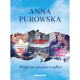 Pakiet: Kiedy spada gwiazda / Lustrzane Serce / Jesteś moją iskrą