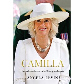 Camilla. Prawdziwa historia królowej małżonki