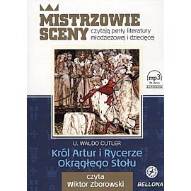 Król Artur i Rycerze Okrągłego Stołu, książka audio, czyta Wiktor Zborowski (audiobook CD)