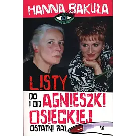 Ostatni bal. Listy od i do Agnieszki Osieckiej