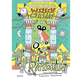 Ratman - 02 - Wehikuł wszech czasów