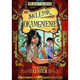 Sklepik Okamgnienie. Tom 4. Złodziejka luster