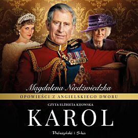 Opowieści z angielskiego dworu. Karol (audiobook MP3)
