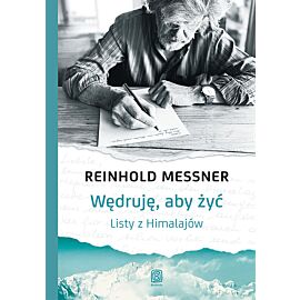Wędruję, aby żyć. Listy z Himalajów (e-book)