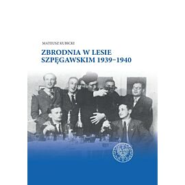 Zbrodnia w lesie szpęgawskim 1939-1940