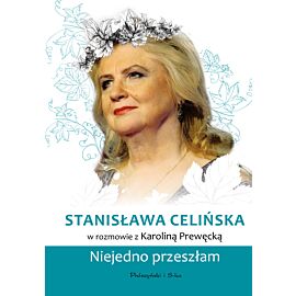Stanisława Celińska. Niejedno przeszłam (e-book)