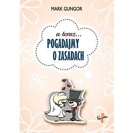 a teraz...Pogadajmy o zasadach