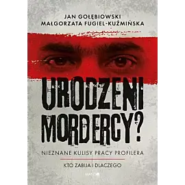 Urodzeni mordercy?