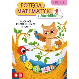 Potęga matematyki z MathRiders. Puchacz poznaje liczby i figury